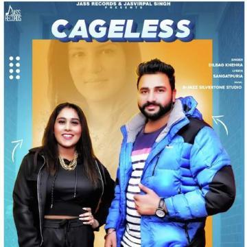 download Cageless-Dilbag-Khehra Afsana Khan mp3